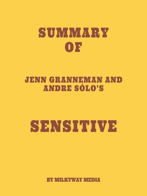 cover image of Summary of Jenn Granneman and Andre Sólo's Sensitive